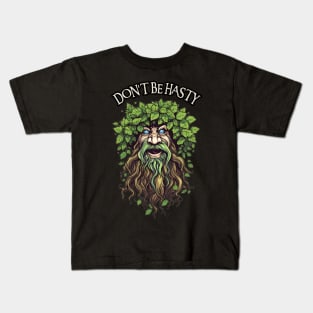 Don't be Hasty - Ent - Cartoon - Fantasy Kids T-Shirt